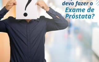Em que idade devo fazer o Exame de Próstata? | Radioclínica