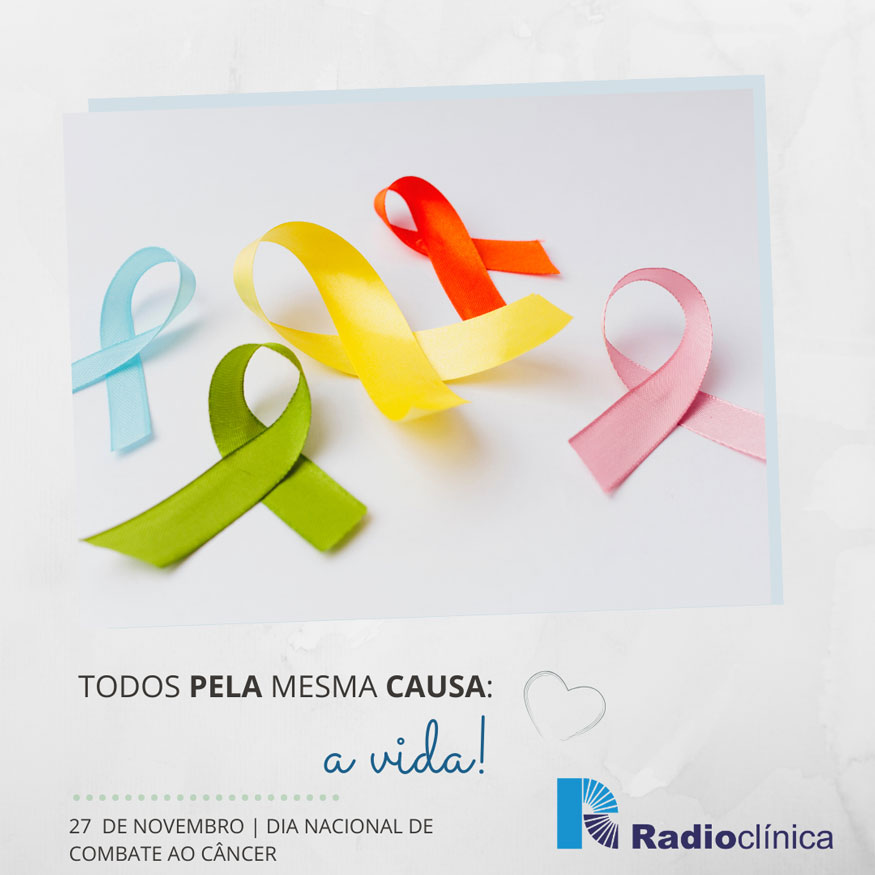 27 de novembro – Dia Nacional de Combate ao Câncer | Radioclínica 27 de novembro - Dia Nacional de Combate ao Câncer | Radioclínica